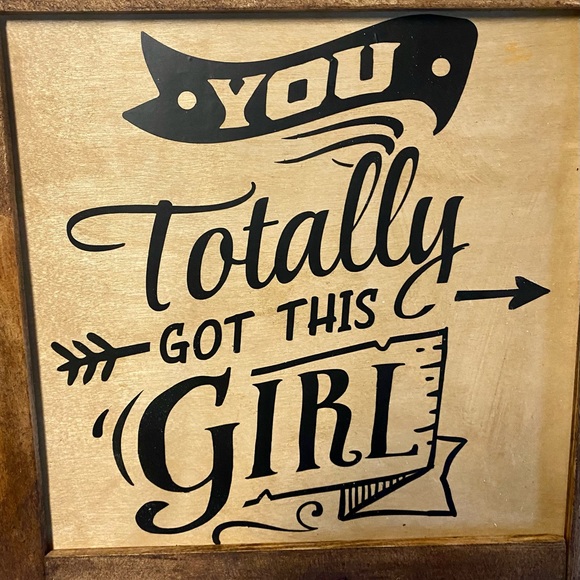 NWT…custom made sign that reads….you totally got this girl…. - Picture 2 of 3